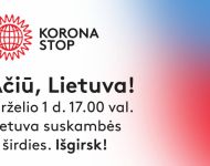 Už įveiktą pirmąją koronaviruso bangą visiems geradariams tarsime „Ačiū, Lietuva“